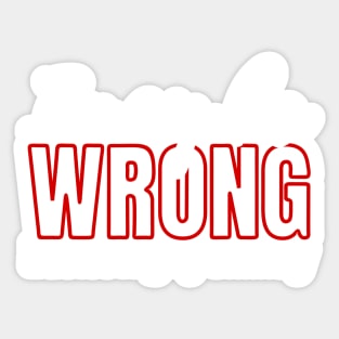 I May Be Wrong But Its Highly Unlikely, Sarcastic Humor, Funny Quote Sticker